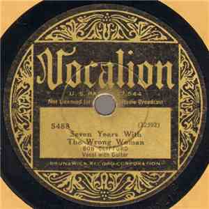 Bob Clifford - Seven Years With The Wrong Woman / My Two-Time Mama mp3 album