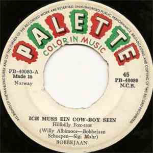 Bobbejaan - Ich Muss Ein Cow-Boy Sein mp3 album