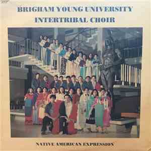 Brigham Young University Intertribal Choir - Native American Expression mp3 album