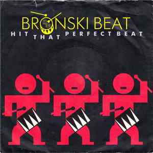 Bronski Beat - Hit That Perfect Beat mp3 album