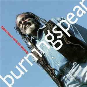 Burning Spear - Appointment With His Majesty mp3 album