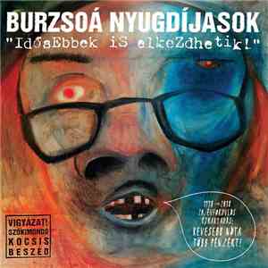 Burzsoá Nyugdíjasok - "Idősebbek is elkezdhetik!" mp3 album