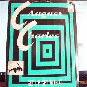 C. August Charles - Get Up Get With It mp3 album