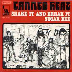 Canned Heat - Sugar Bee / Shake It And Break It mp3 album