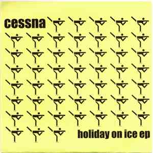Cessna - Holiday On Ice EP mp3 album