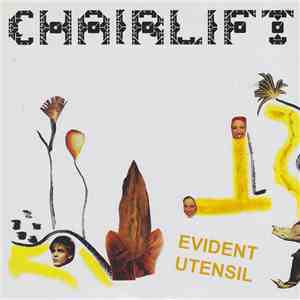 Chairlift - Evident Utensil mp3 album