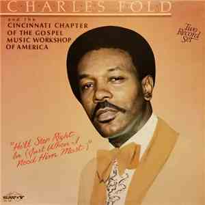 Charles Fold And The Cincinnati Chapter Of The Gospel Music Workshop Of America - He'll Step Right In (Just When I Need Him Most) mp3 album