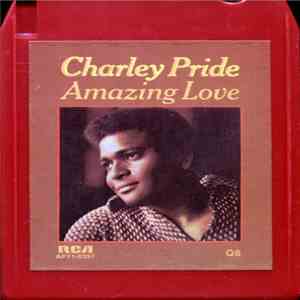Charley Pride - Amazing Love mp3 album