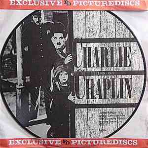 Charlie Chaplin - Charlie Chaplin 1889 - 1977 mp3 album