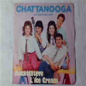 Chattanooga  - Accattateve L'Ice Cream mp3 album