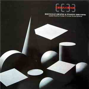 China Crisis - Difficult Shapes & Passive Rhythms - Some People Think It's Fun To Entertain mp3 album
