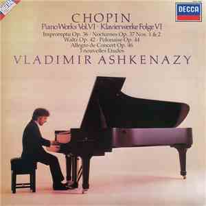 Chopin, Vladimir Ashkenazy - Piano Works Vol.VI mp3 album