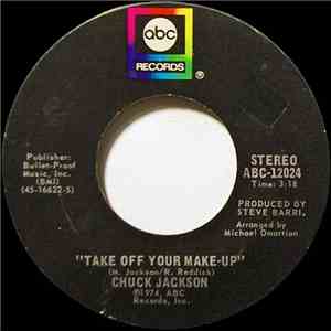 Chuck Jackson - Take Off Your Make-Up / Talk A Little Less mp3 album