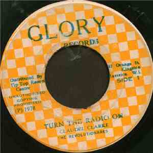 Claudel Clarke, The Revolutionares - Turn The Radio On / He Paid The Debt mp3 album