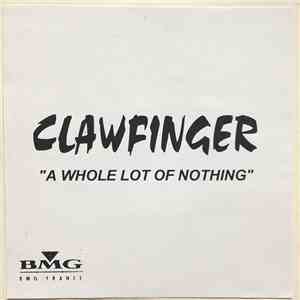Clawfinger - A Whole Lot Of Nothing mp3 album