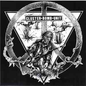 Cluster Bomb Unit - End The War Now mp3 album