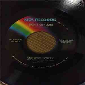 Conway Twitty - Don't Cry Joni mp3 album
