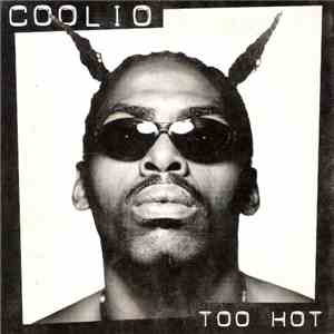 Coolio - Too Hot / Exercise Yo' Game mp3 album