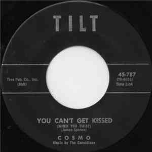 Cosmo  - You Can't Get Kissed (When You Twist) / I'm A Little Mixed Up mp3 album