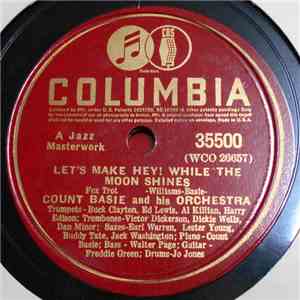 Count Basie And His Orchestra - Let's Make Hey! While The Moon Shines / Somebody Stole My Gal mp3 album
