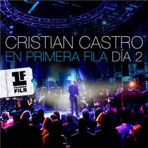 Cristian Castro - En Primera Fila (Día 2) mp3 album