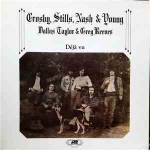 Crosby, Stills, Nash & Young / Dallas Taylor & Greg Reeves - Déjà Vu mp3 album