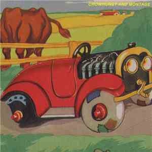 Crowhurst - Crowhurst and Montage mp3 album