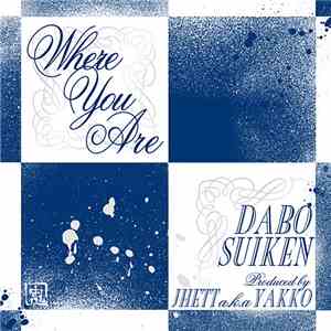 Dabo, Suiken - Where You Are mp3 album