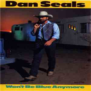 Dan Seals - Won't Be Blue Anymore mp3 album
