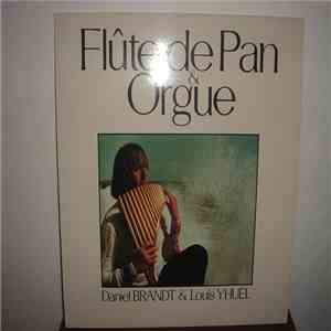 Daniel Brandt  & Louis Yhuel - Flûte De Pan & Orgue mp3 album