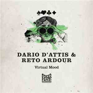Dario D'Attis & Reto Ardour - Virtual Mood mp3 album