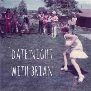 Date Night With Brian - Date Night With Brian mp3 album