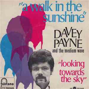 Davey Payne  And The Medium Wave - A Walk In The Sunshine mp3 album