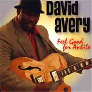 David Avery - Feel Good For Awhile mp3 album