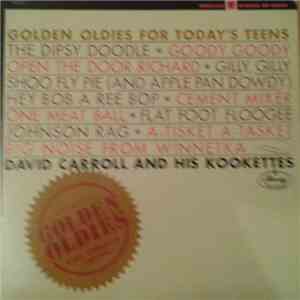 David Carroll And His Kookettes - Golden Oldies For Today's Teens mp3 album