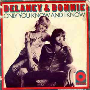 Delaney & Bonnie - Only You Know And I Know mp3 album