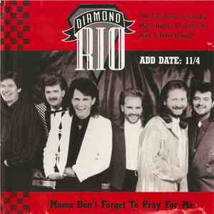 Diamond Rio - Mama Don't Forget To Pray For Me mp3 album