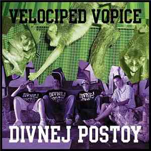 Divnej Postoy - Velociped Vopice mp3 album