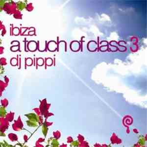 DJ Pippi - Ibiza A Touch Of Class 3 mp3 album