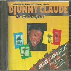 Djunny Claude Le Principal - Bébé Fragile - Top Soukouss mp3 album