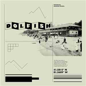 Dolfish - Foreclosure American Dream mp3 album