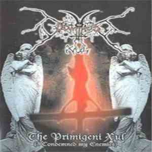 Dominus Xul - The Primigeni Xul (I Condemned My Enemies) mp3 album