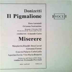 Donizetti / Doro Antonioli, Orianna Santunione, Armando Gatto, Margherita Rinaldi, Dora Carral, Giovanna Fioroni, Ernesto Palacio, Carlo Gaifa, Agostino Ferrin, Vito Maria Brunetti, Fernando Previtali, Orchestra Of RAI Rome, Chorus Of RAI Rome - Il Pigmal mp3 album