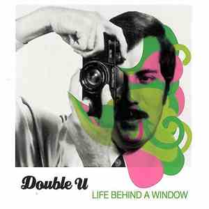 Double U - Life Behind A Window mp3 album