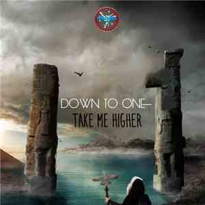 Down To One - Take Me Higher mp3 album