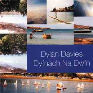 Dylan Davies - Dyfnach Na Dwfn mp3 album