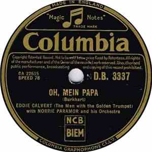 Eddie Calvert With Norrie Paramor And His Orchestra - Oh, Mein Papa / Mystery Street mp3 album