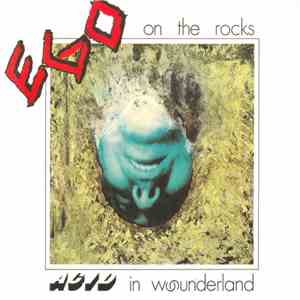 Ego On The Rocks - Acid In Wounderland mp3 album