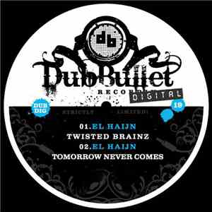 El Haijn - Twisted Brainz / Tomorrow Never Comes mp3 album