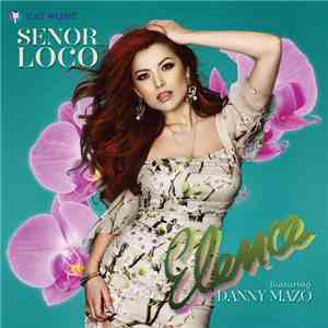 Elena Feat. Danny Mazo - Señor Loco (Remixes) mp3 album